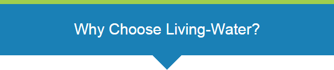 why choose living-water